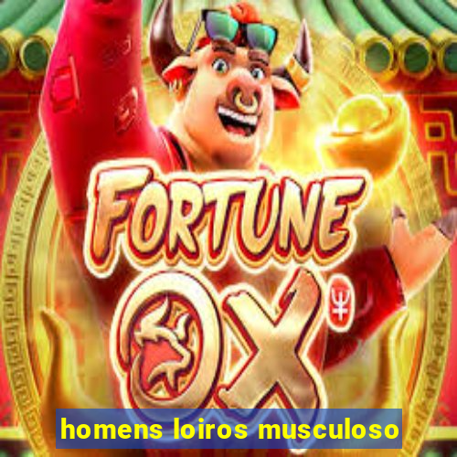 homens loiros musculoso